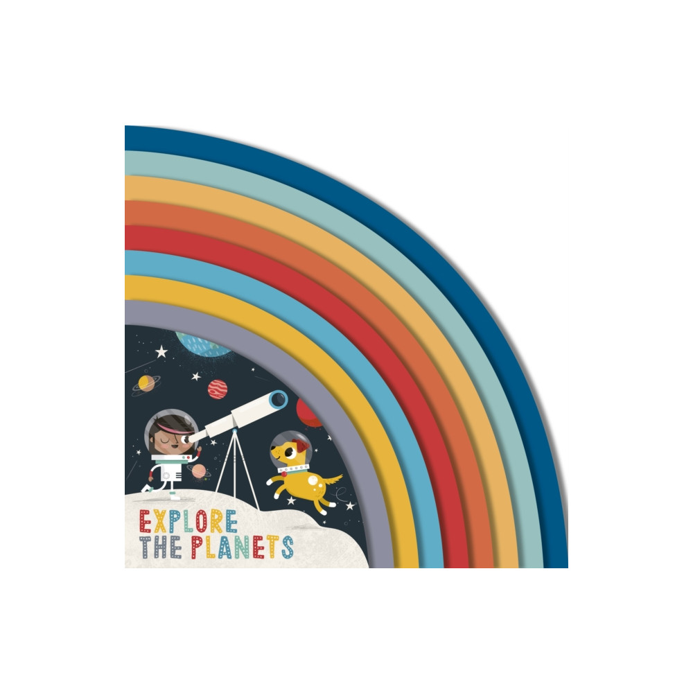 Explore the Planets (bok, board book, english) Quarto Publishing Plc