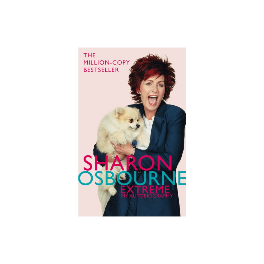 Sharon Osbourne Extreme: My Autobiography (häftad, english) Little, Brown Book Group