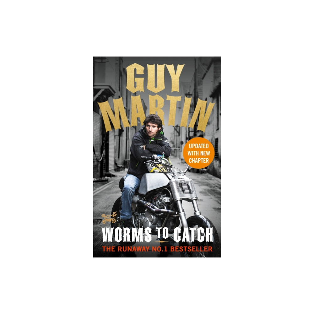 Guy Martin: Worms to Catch (häftad, eng)