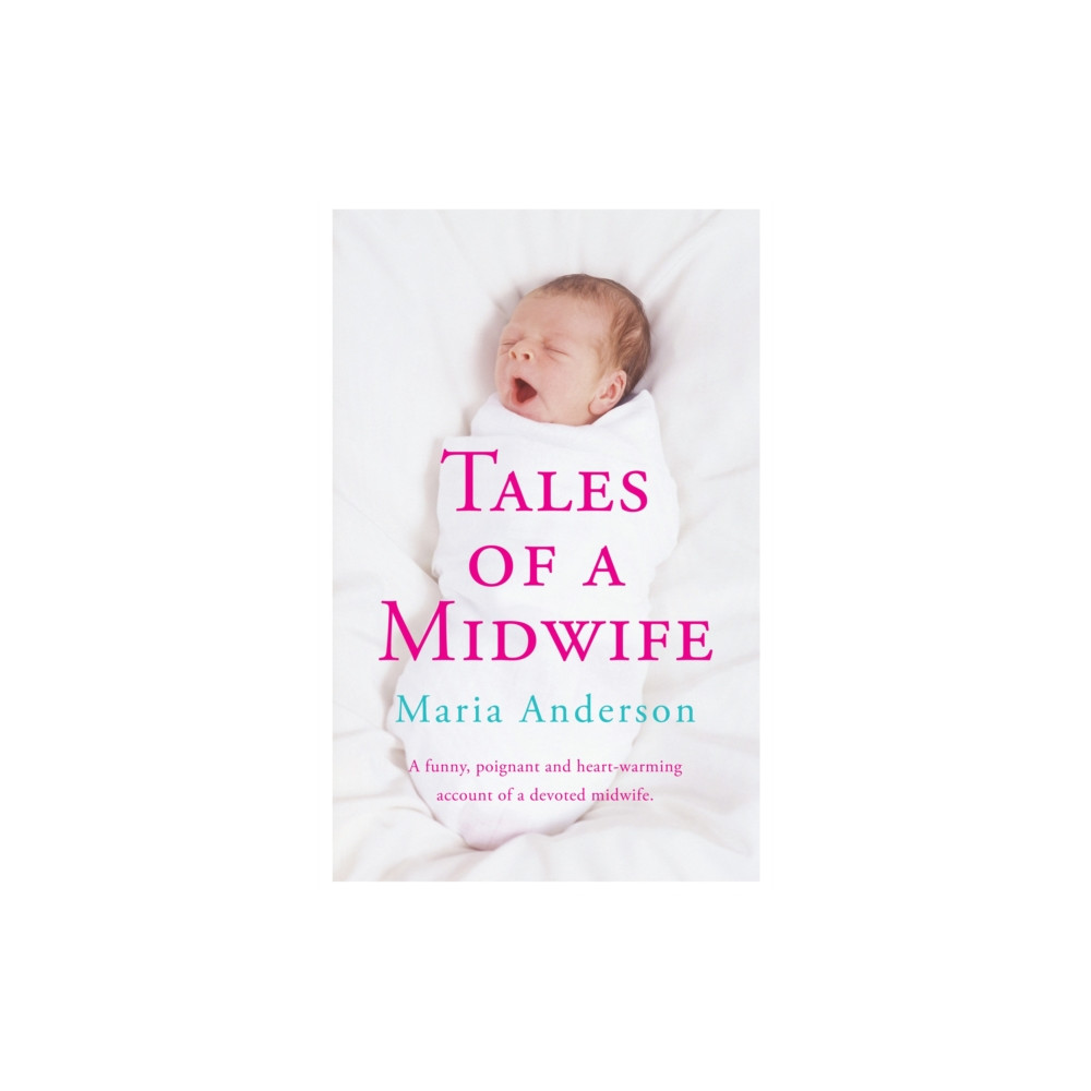 Tales of a Midwife (häftad, english) Headline Publishing Group