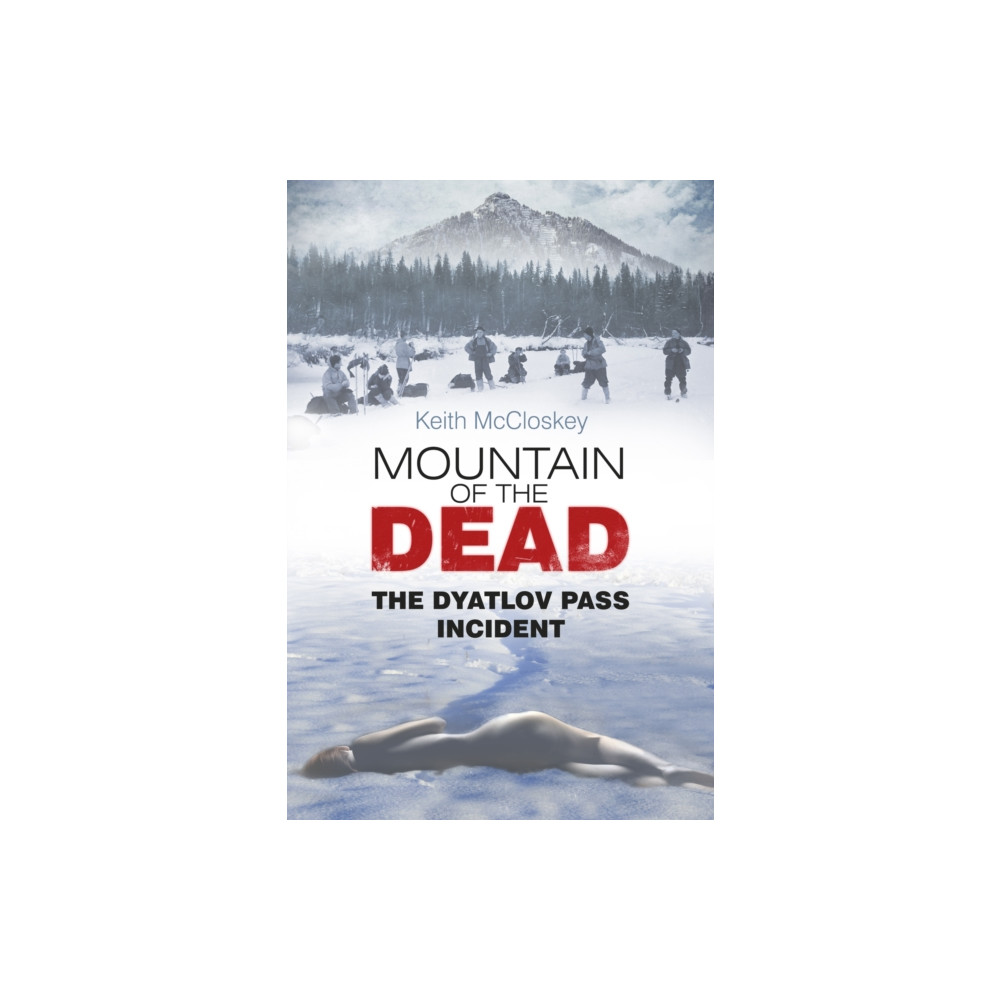 Mountain of the Dead (häftad, english) The History Press Ltd