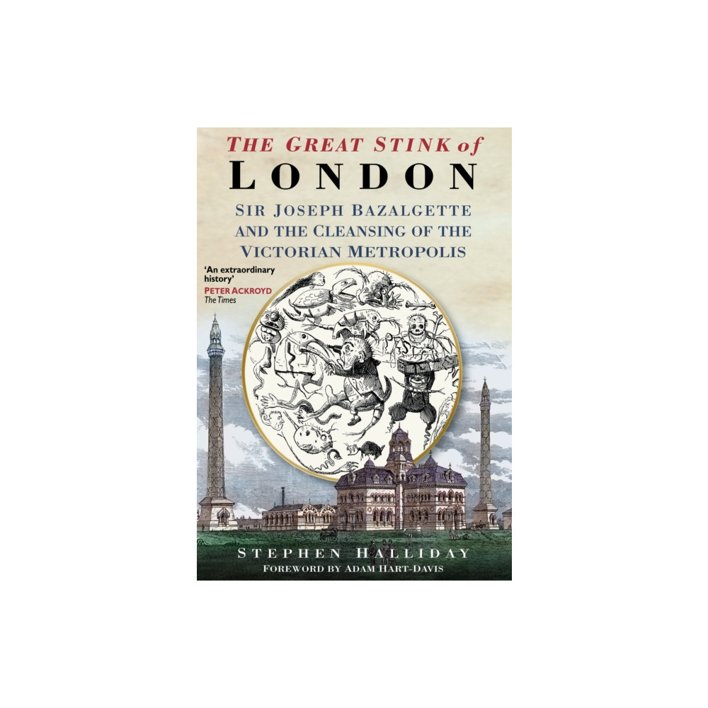 The Great Stink of London (häftad, english) The History Press Ltd