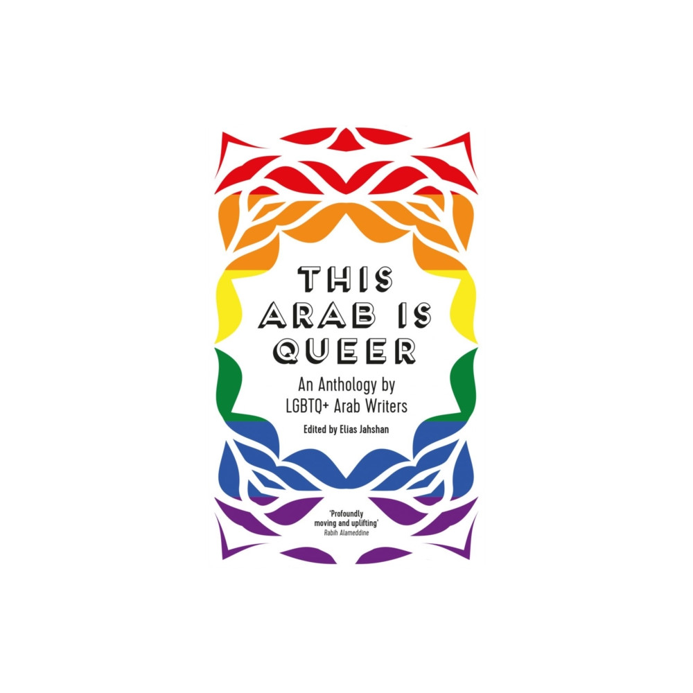 This Arab Is Queer (häftad, english) Saqi Books