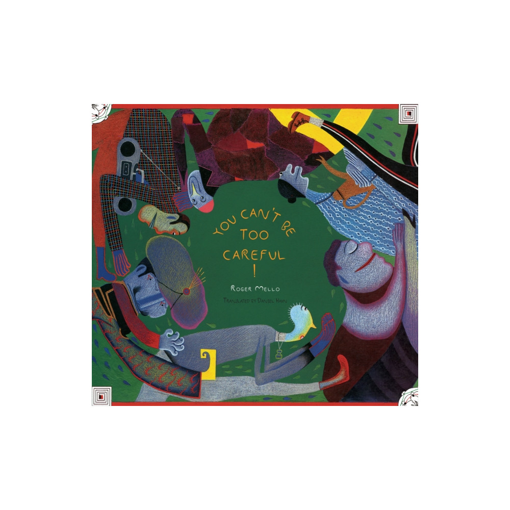 You Can't Be Too Careful! (inbunden, english) Archipelago Books