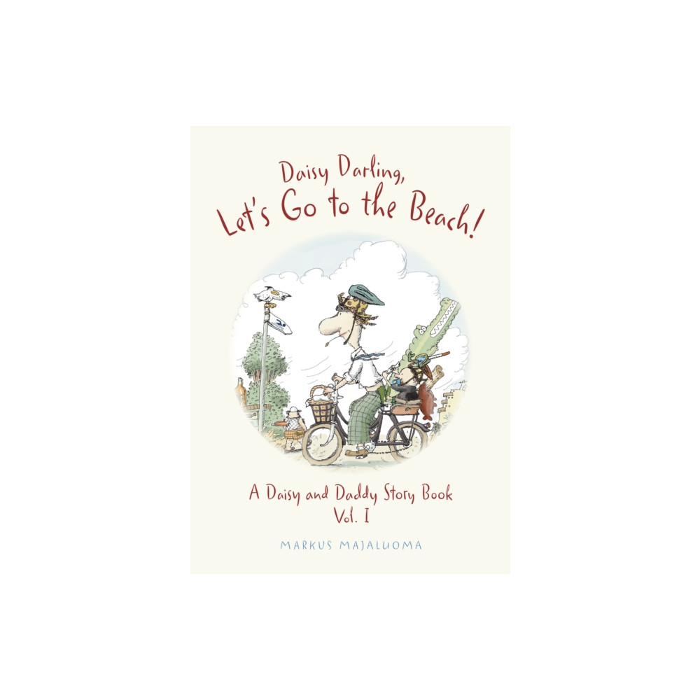 Daisy Darling Let's Go to the Beach! (inbunden, english) Pikku Publishing