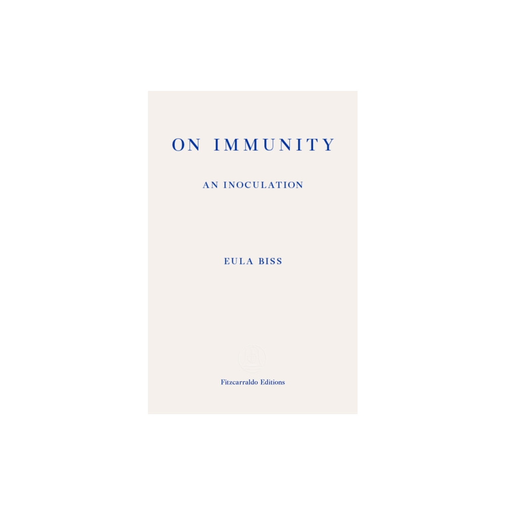 On Immunity: An Inoculation (häftad, english) Fitzcarraldo Editions
