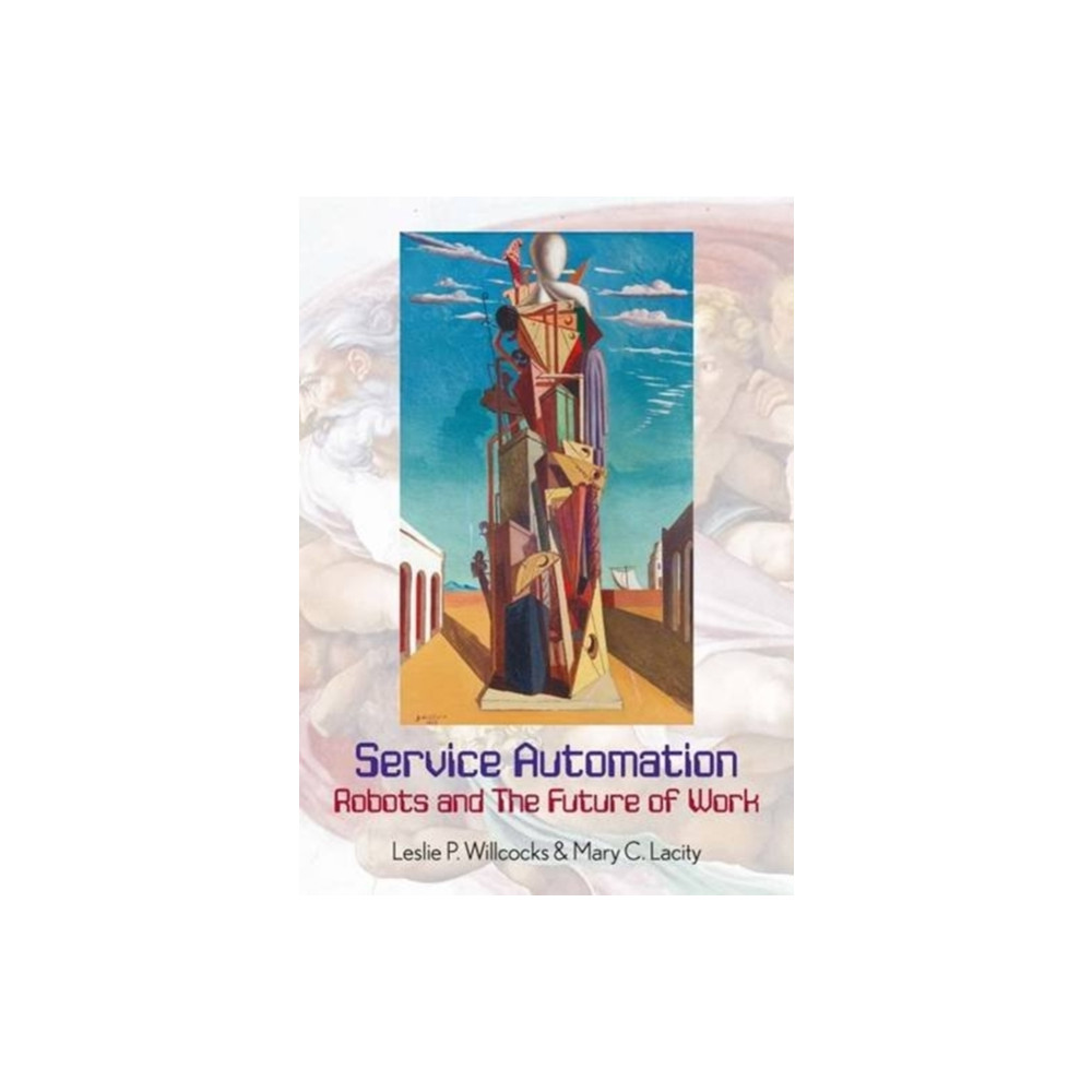 Service Automation: Robots and the Future of Work (inbunden, eng)