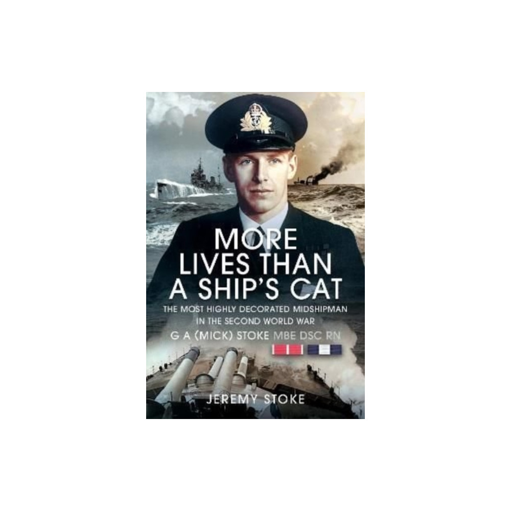 More Lives Than a Ship's Cat (inbunden, english) Pen & Sword Books Ltd