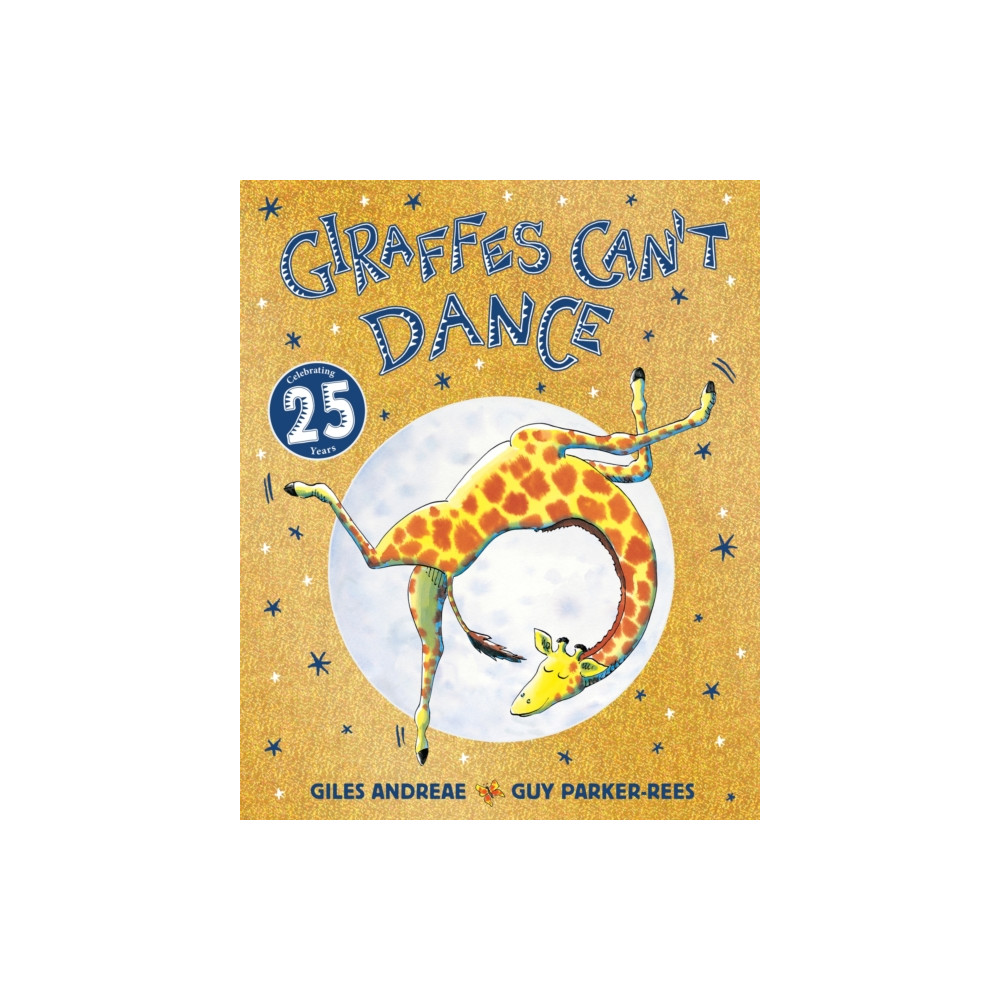 Hachette Children's Group Giraffes Can't Dance 25th Anniversary Edition (häftad, eng)