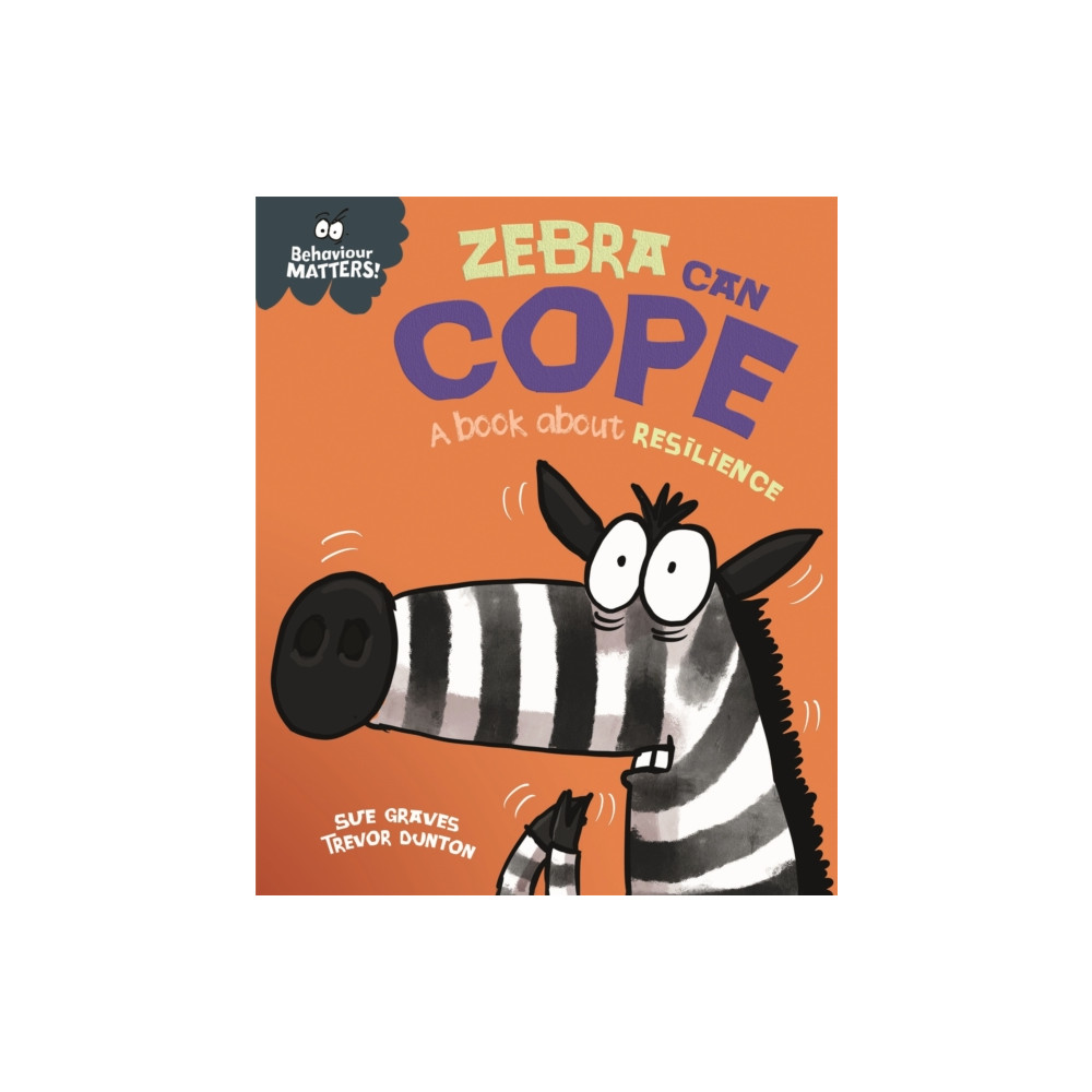 Behaviour Matters: Zebra Can Cope - A book about resilience (häftad, english) Hachette Children's Group
