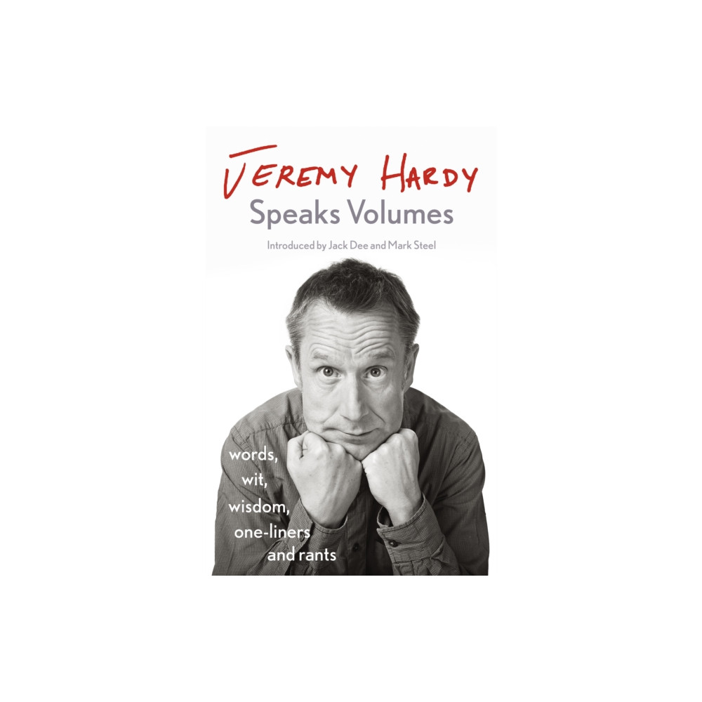 Jeremy Hardy Speaks Volumes (häftad, english) John Murray Press