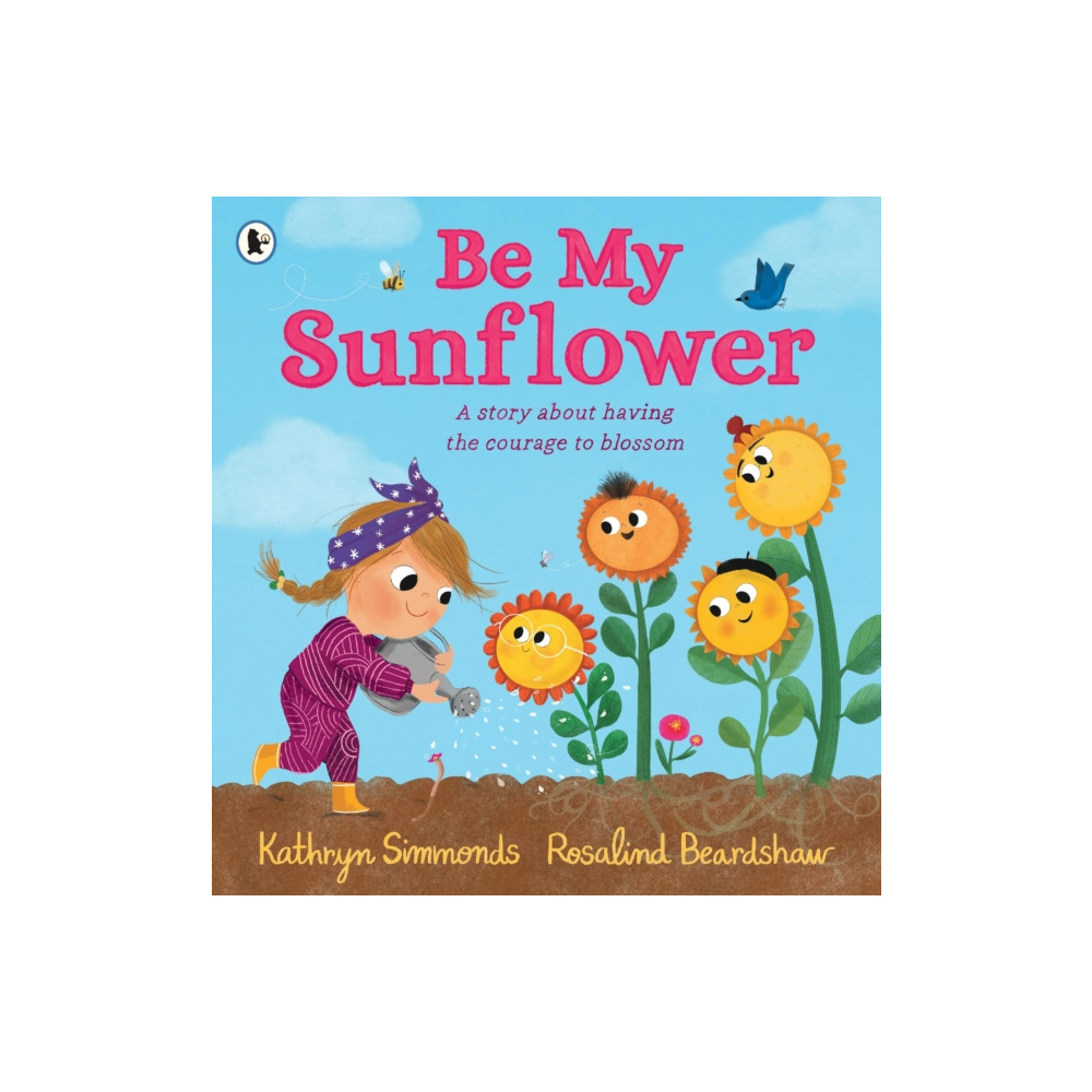 Be My Sunflower (häftad, english) Walker Books Ltd