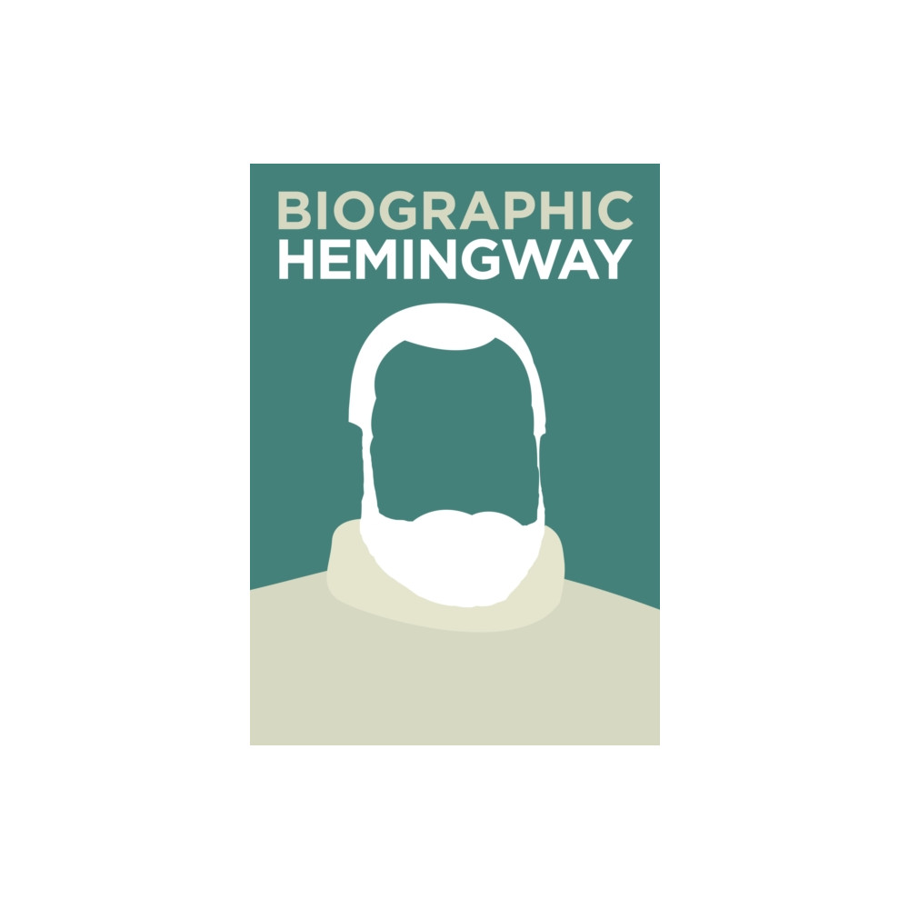 Biographic: Hemingway (inbunden, english) GMC Publications