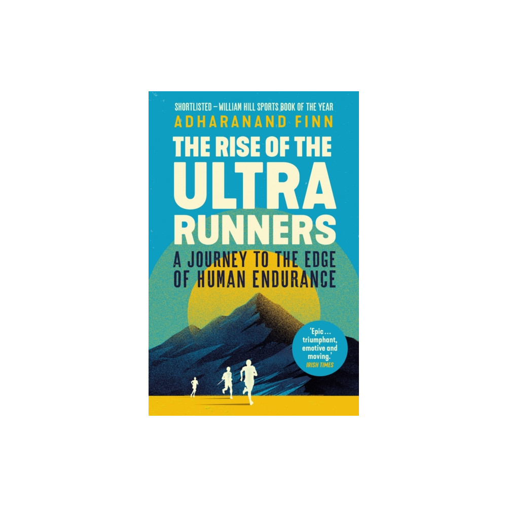 The Rise of the Ultra Runners (häftad, english) Guardian Faber Publishing