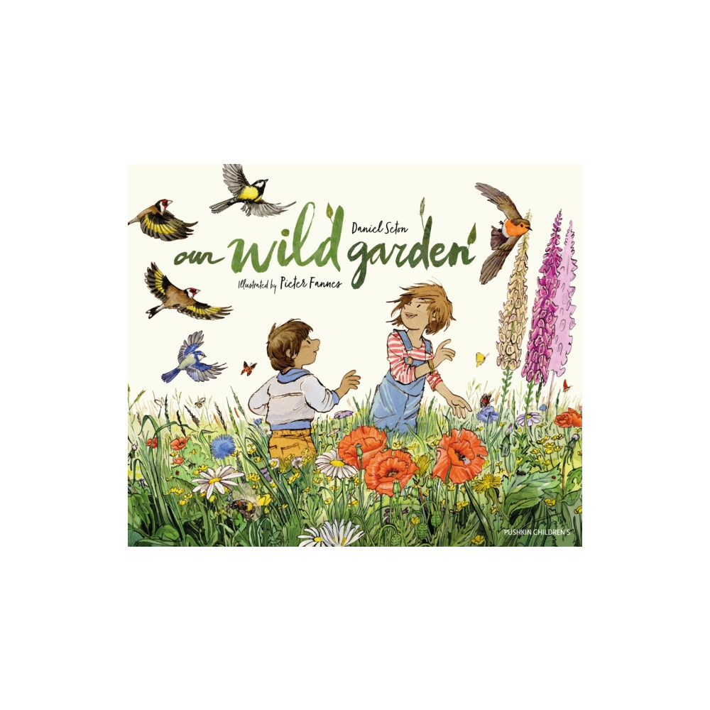 Our Wild Garden (inbunden, english) Pushkin Children's Books