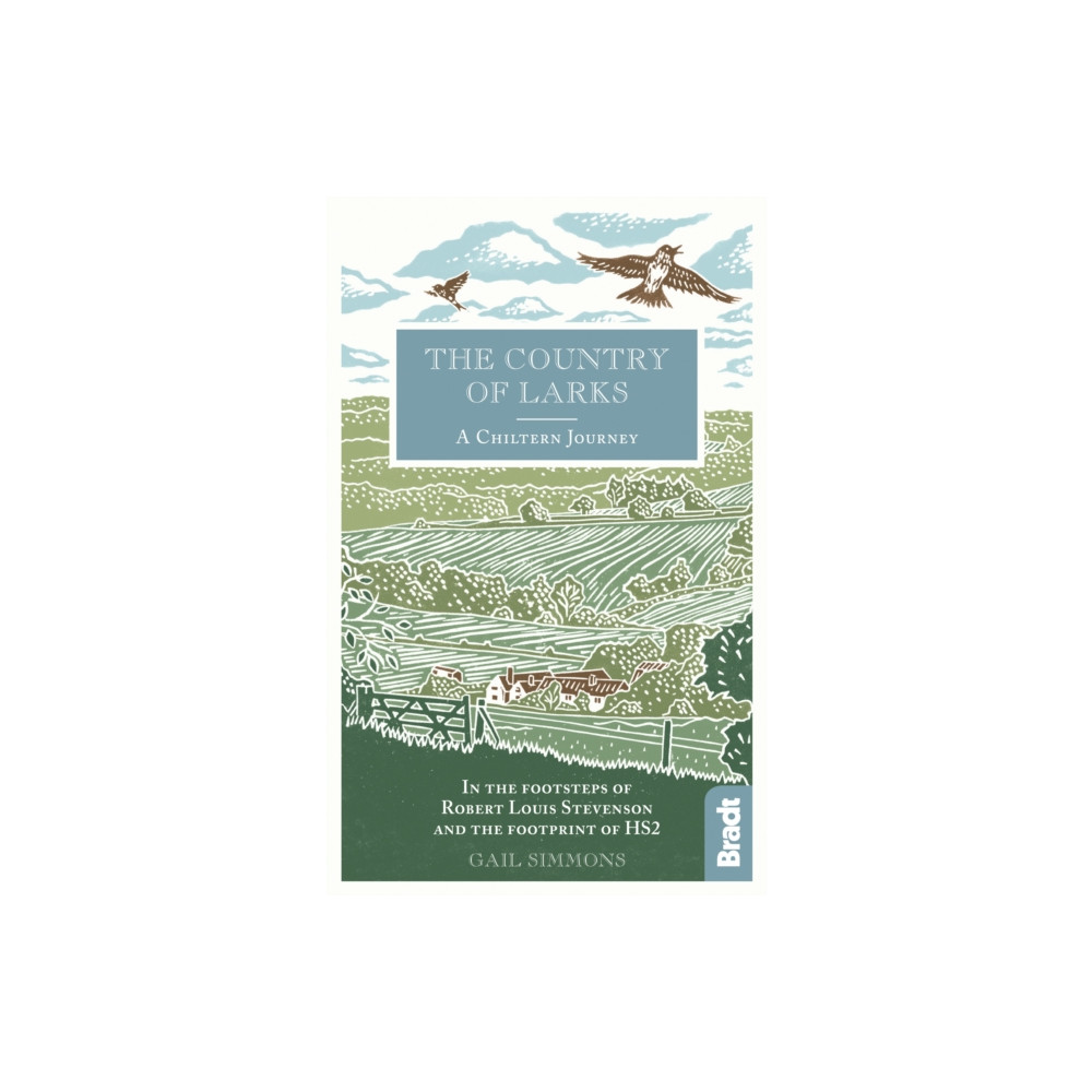 The Country of Larks: A Chiltern Journey (inbunden, english) Bradt Travel Guides