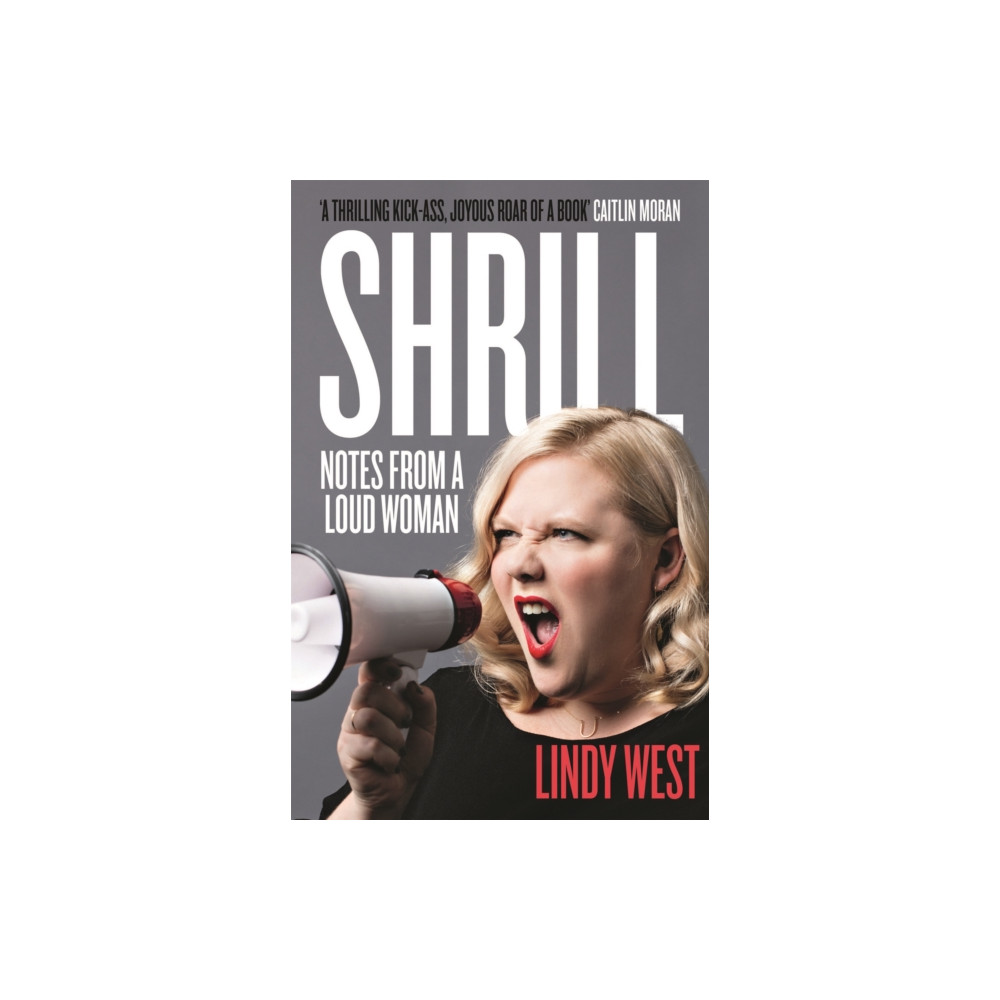 Shrill (häftad, english) Quercus Publishing