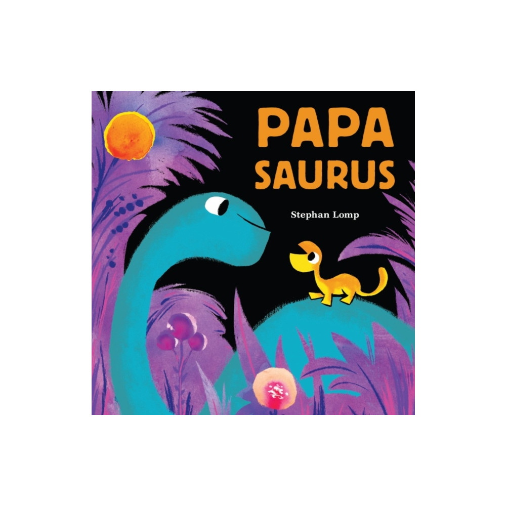 Papasaurus (bok, board book, english) Chronicle Books