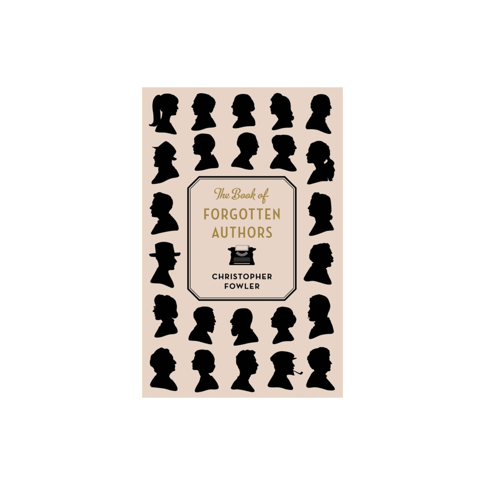 The Book of Forgotten Authors (häftad, english) Quercus Publishing
