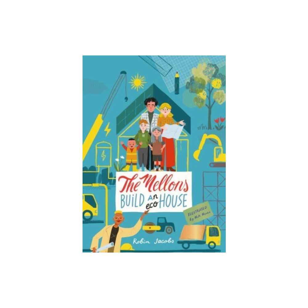 The Mellons Build a House (inbunden, english) Cicada Books