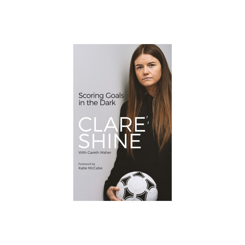 Scoring Goals in the Dark (inbunden, english) Pitch Publishing Ltd