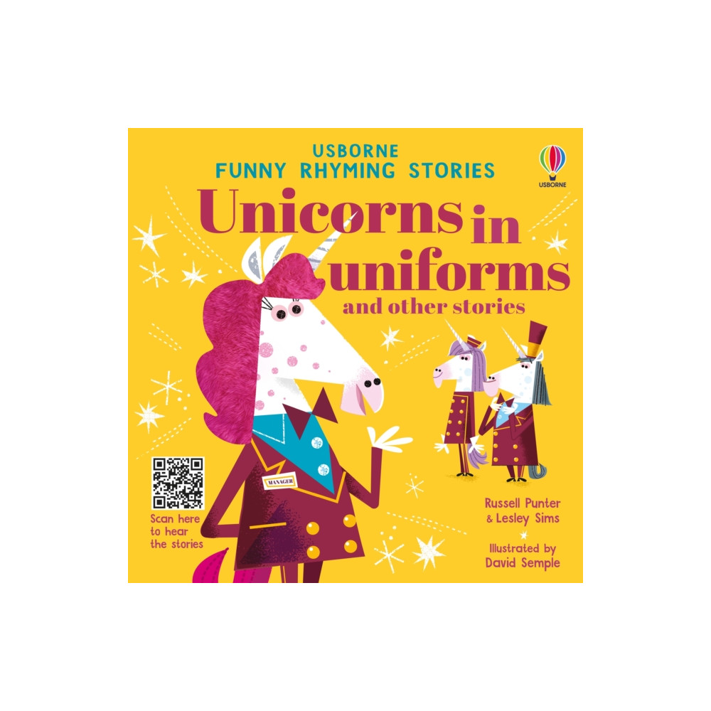 Unicorns in uniforms and other stories (inbunden, english) Usborne Publishing Ltd