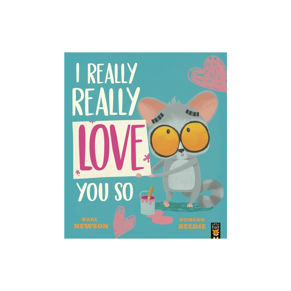 I Really, Really Love You So (häftad, english) Little Tiger Press Group