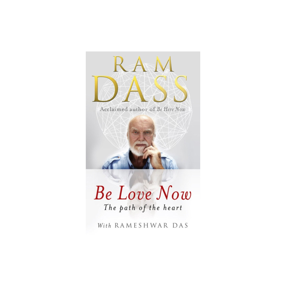 Be Love Now (häftad, english) Ebury Publishing