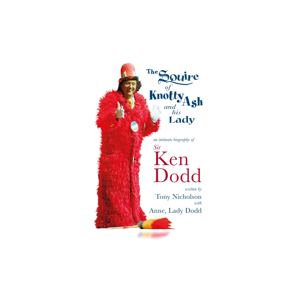 The Squire of Knotty Ash and his Lady (inbunden, eng)