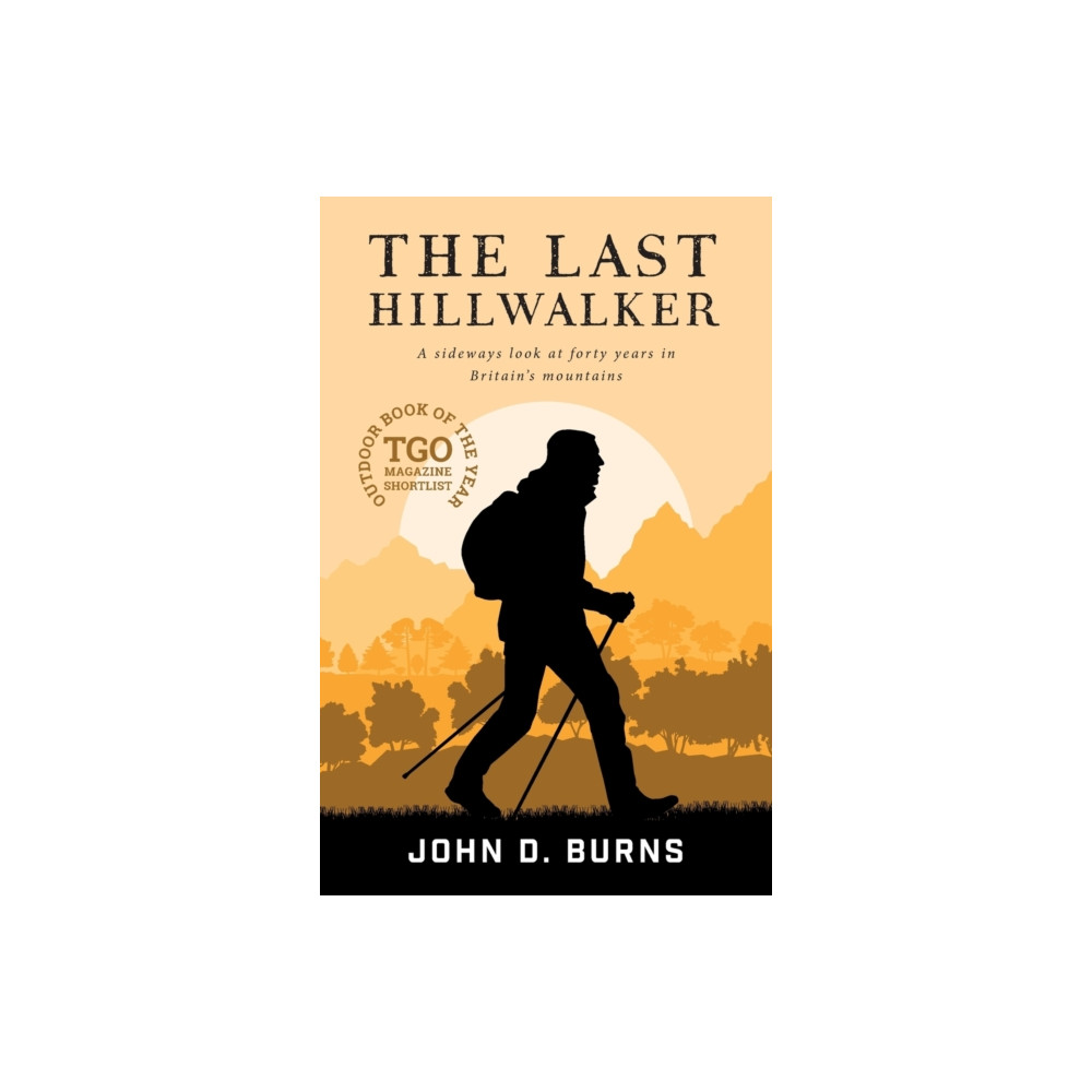 The Last Hillwalker (häftad, english) Vertebrate Publishing Ltd