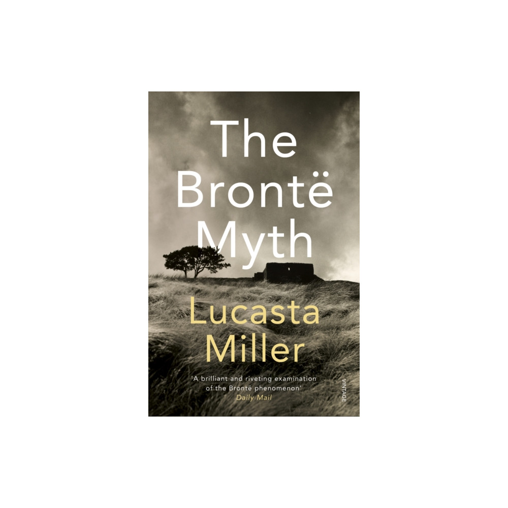 The Bronte Myth (häftad, english) Vintage Publishing