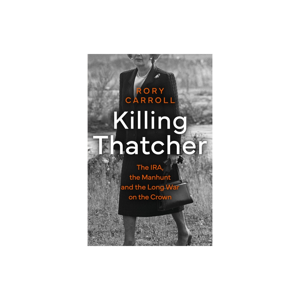 Killing Thatcher (häftad, english) HarperCollins Publishers