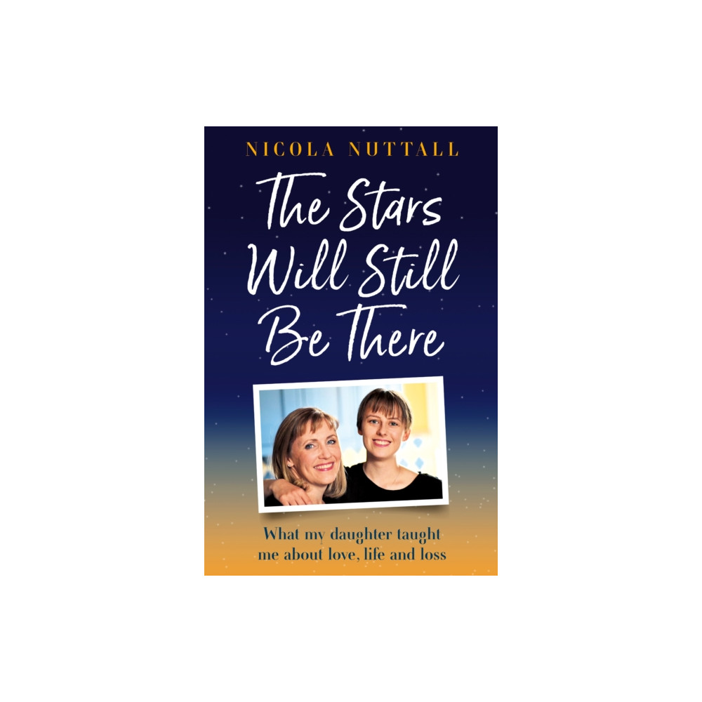 The Stars Will Still Be There (inbunden, english) HarperCollins Publishers