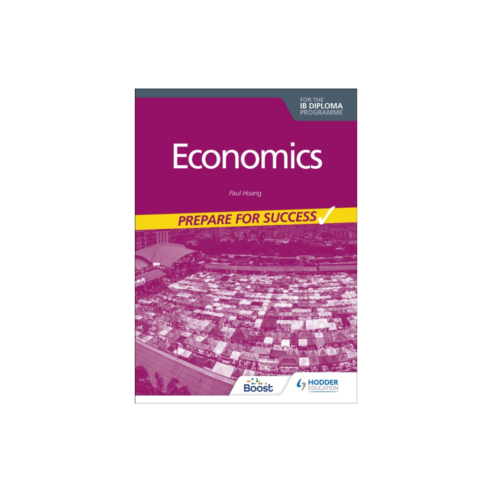 Economics for the IB Diploma: Prepare for Success (häftad, eng)