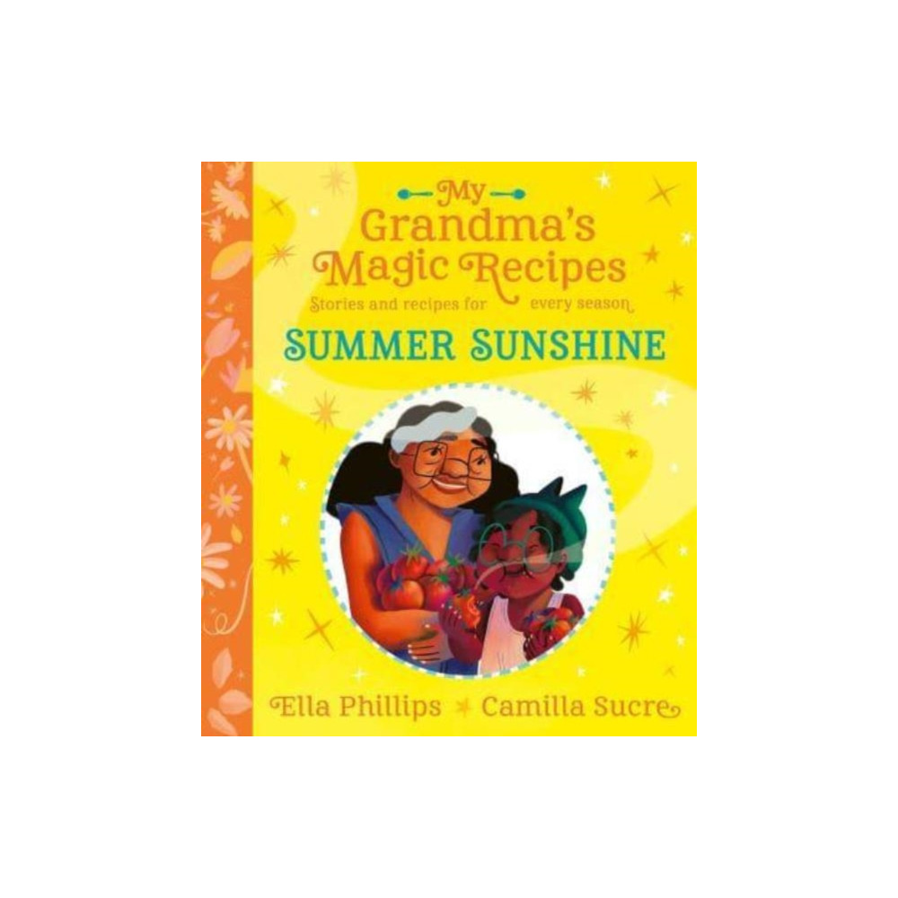 My Grandma's Magic Recipes: Summer Sunshine (häftad, english) Simon & Schuster Ltd