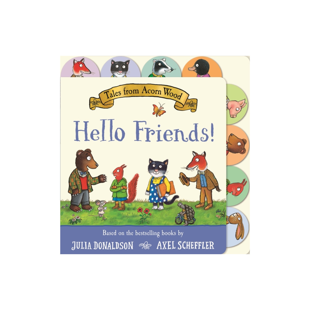 Tales from Acorn Wood: Hello Friends! (bok, board book, english) Pan Macmillan