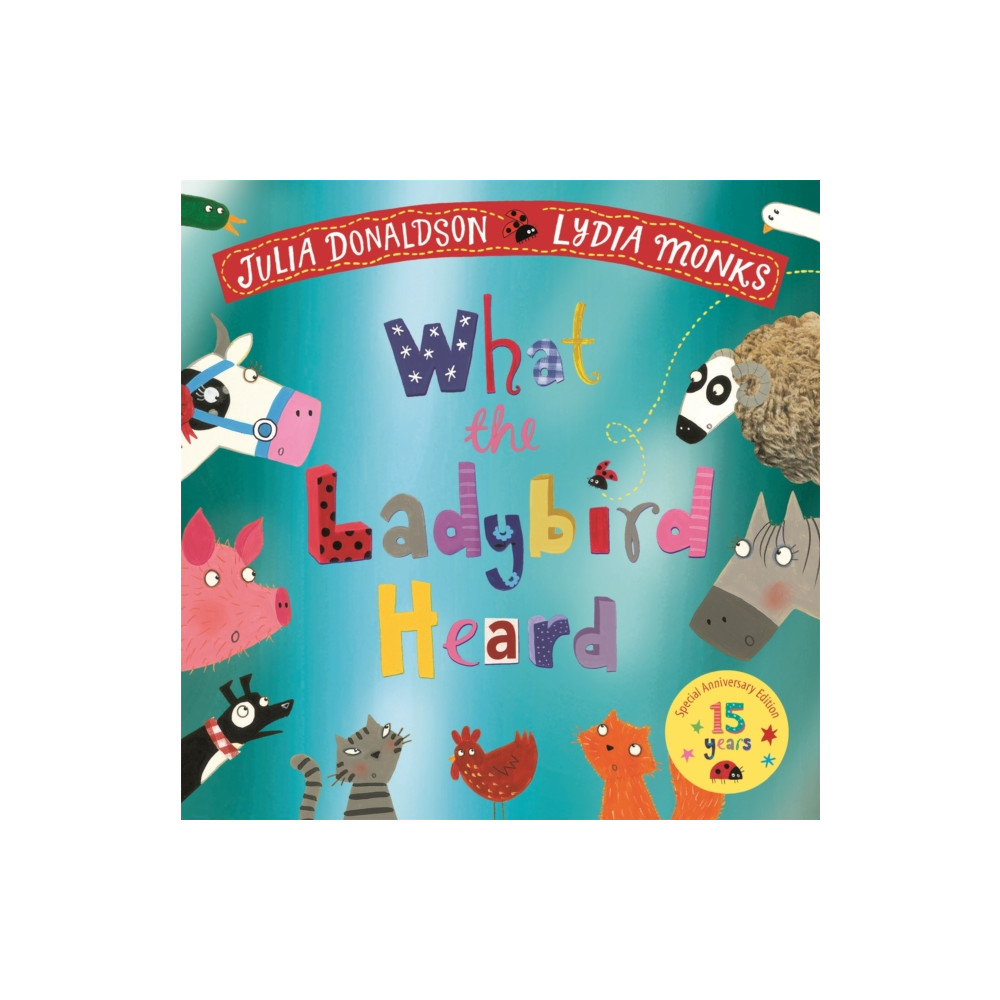 What the Ladybird Heard 15th Anniversary Edition (häftad, english) Pan Macmillan