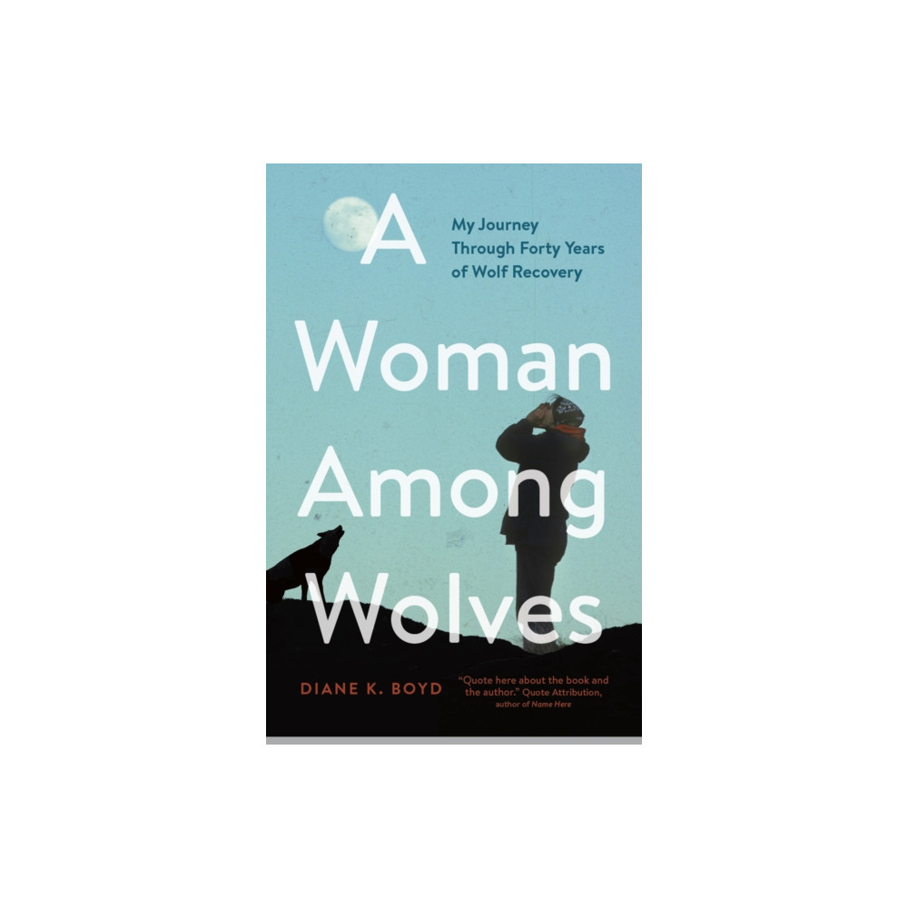 A Woman Among Wolves (inbunden, english) Greystone Books,Canada
