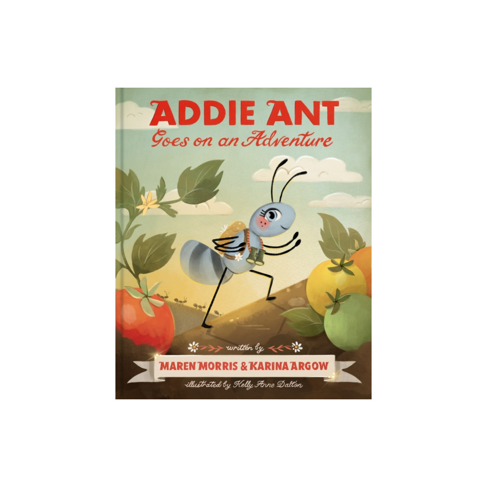 Addie Ant Goes on an Adventure (inbunden, english) Chronicle Books