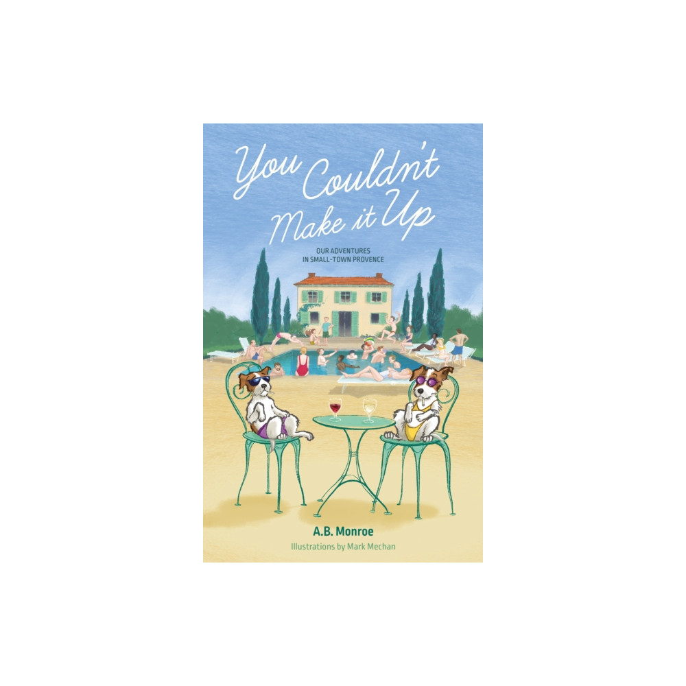 You Couldn't Make it Up (häftad, english) Troubador Publishing
