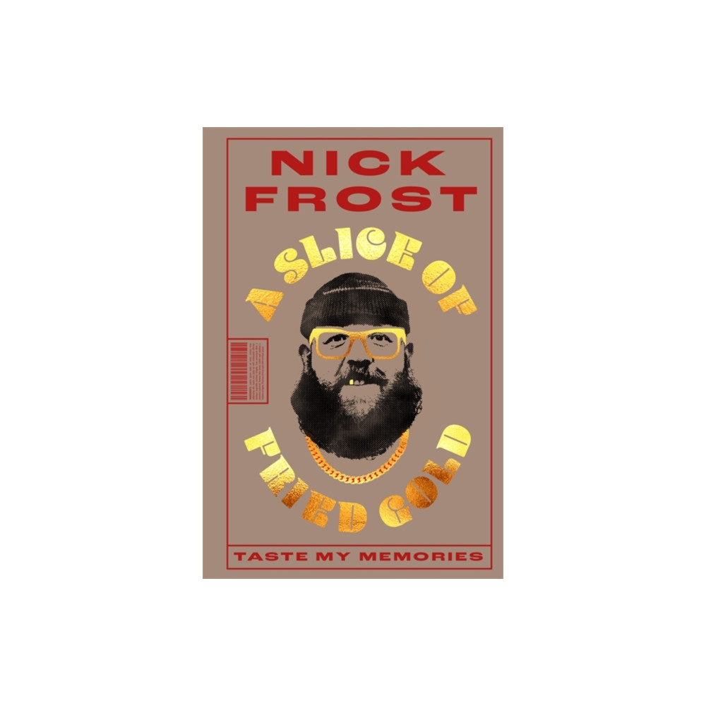 A Slice of Fried Gold (inbunden, eng)