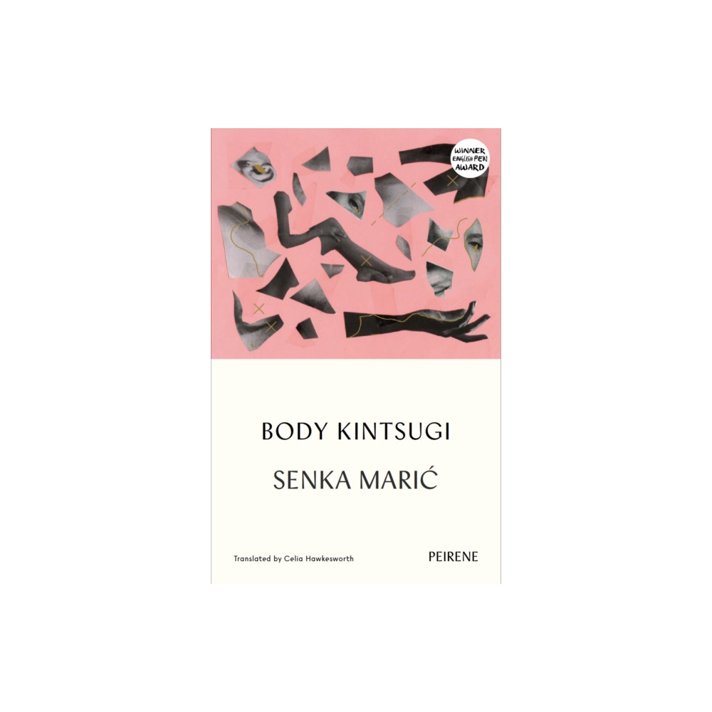 Body Kintsugi (häftad, english) Peirene Press Ltd