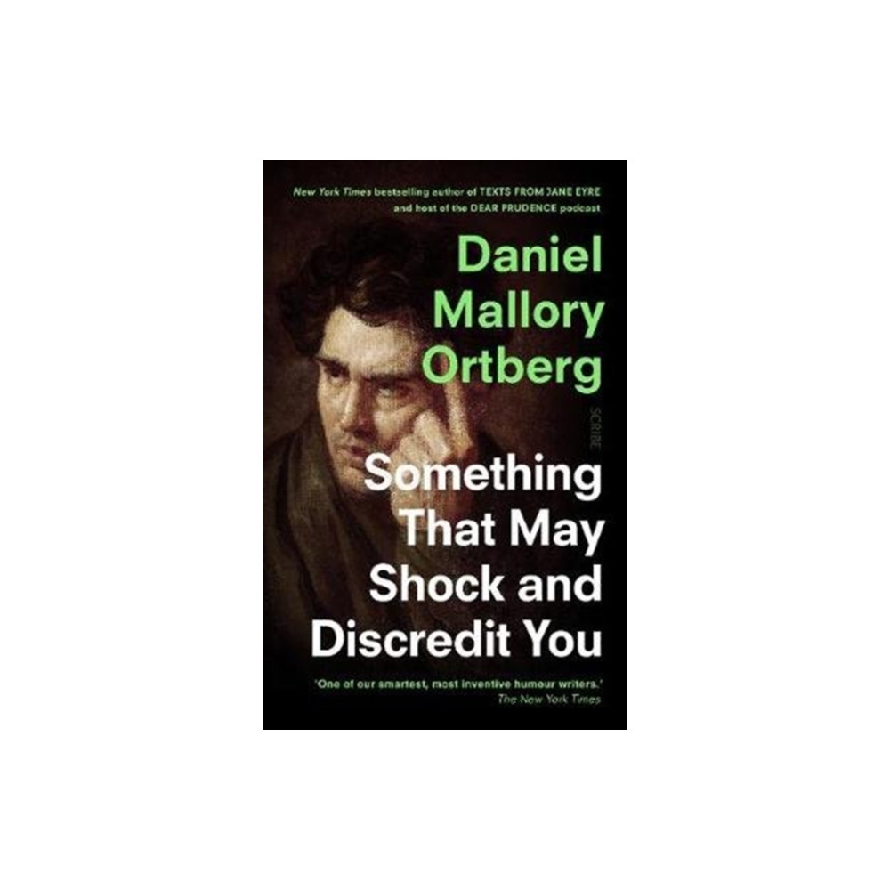 Something That May Shock and Discredit You (häftad, english) Scribe Publications