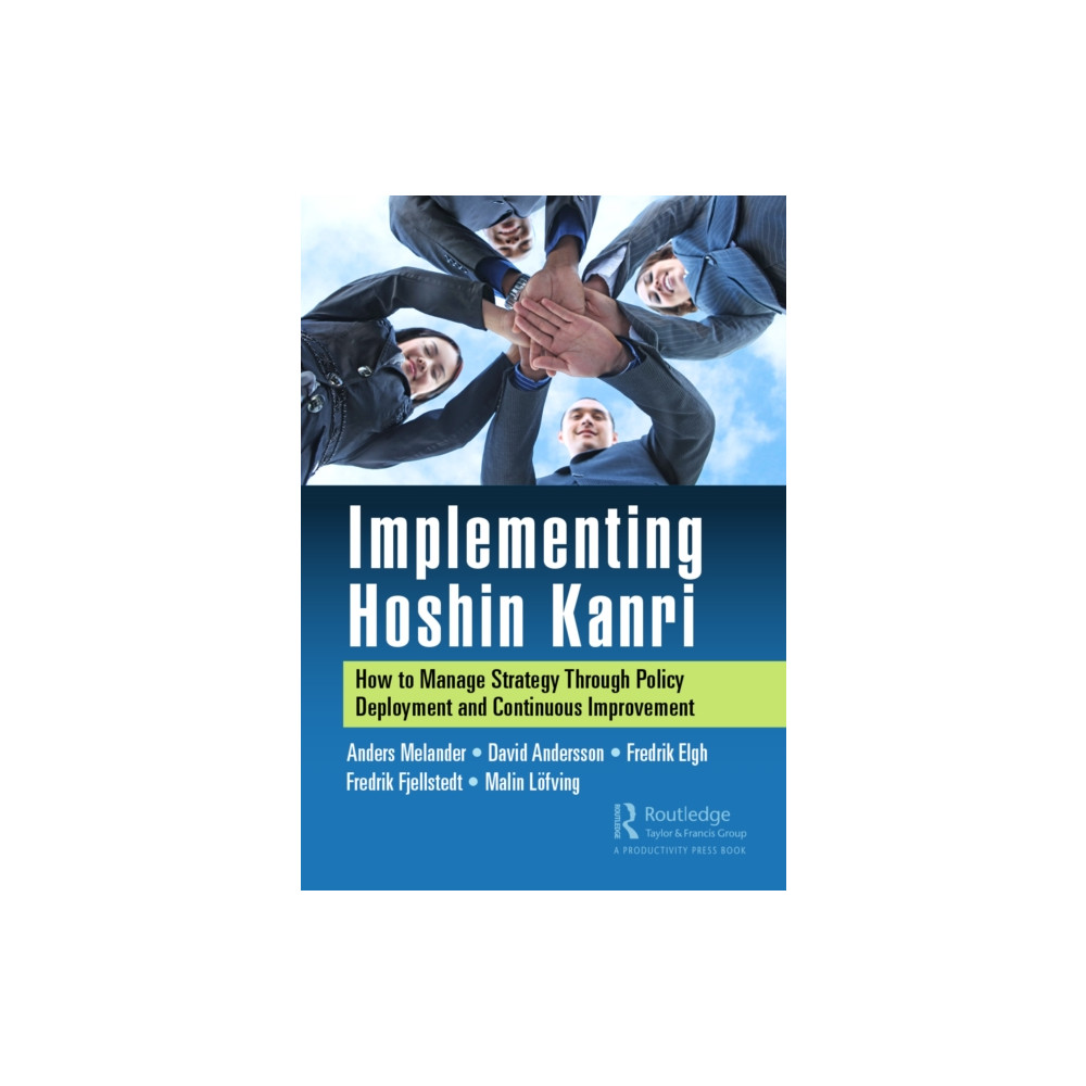 Implementing Hoshin Kanri (häftad, english) Taylor & francis ltd