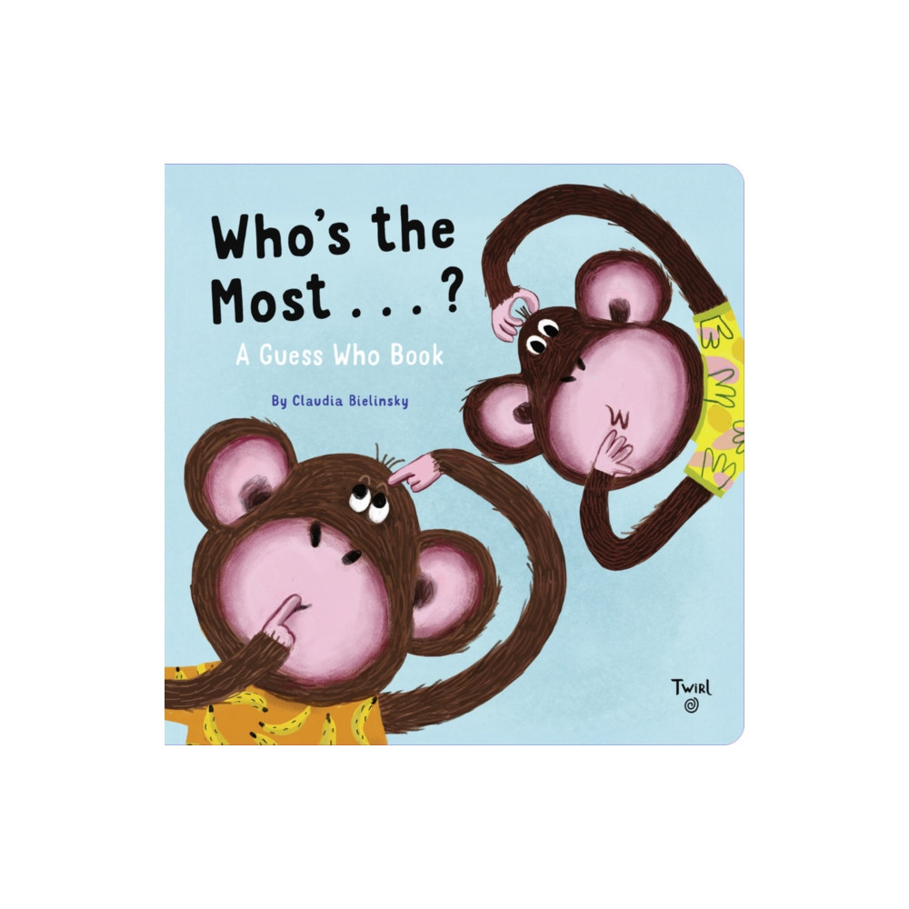 Who's the Most...? (bok, board book, english) Tourbillon