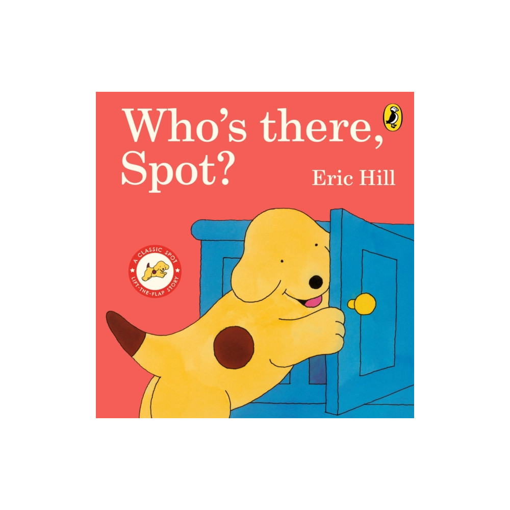 Penguin Random House Children's UK Who's There, Spot? (bok, board book, eng)