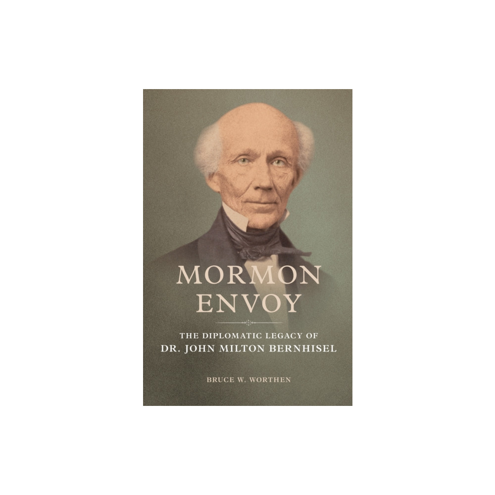 Mormon Envoy (häftad, english) University of illinois press