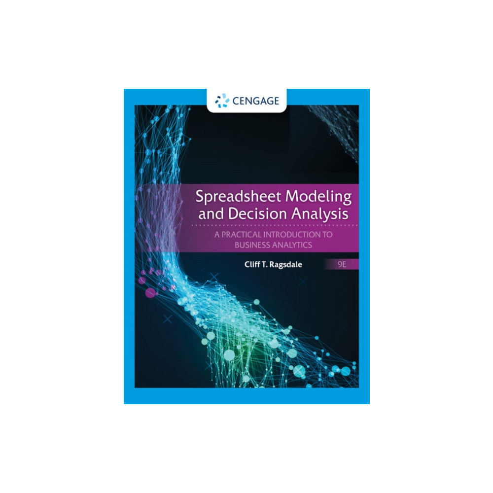 Spreadsheet Modeling and Decision Analysis (inbunden, english) Cengage Learning, Inc