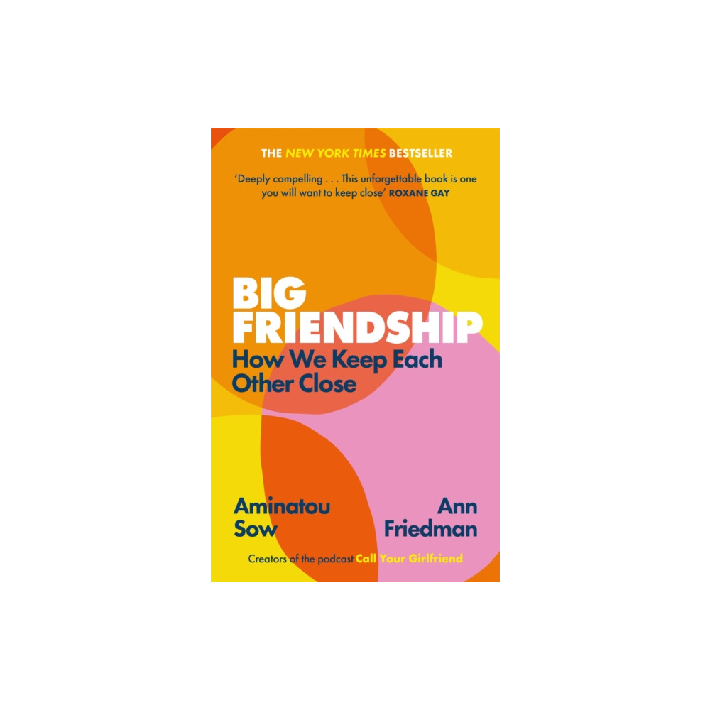 Big Friendship (häftad, english) Little, Brown Book Group
