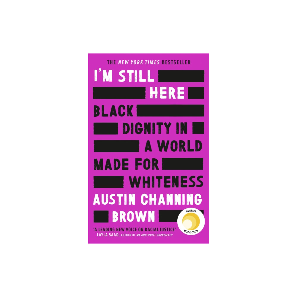 I'm Still Here: Black Dignity in a World Made for Whiteness (häftad, english) Little, Brown Book Group